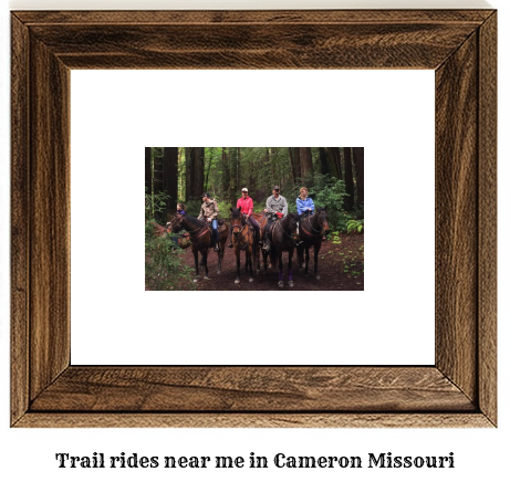 trail rides near me in Cameron, Missouri